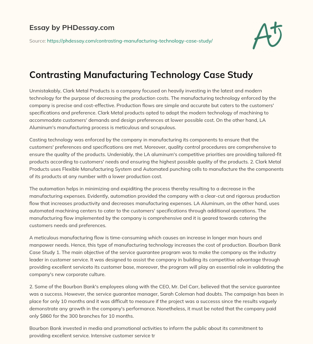 Contrasting Manufacturing Technology Case Study essay
