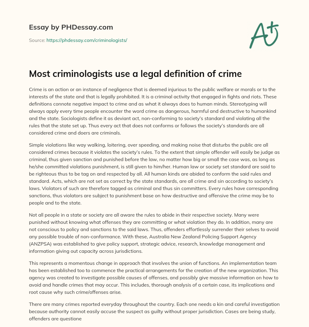 Most criminologists use a legal definition of crime essay