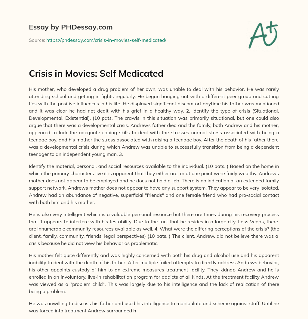 Crisis in Movies: Self Medicated essay