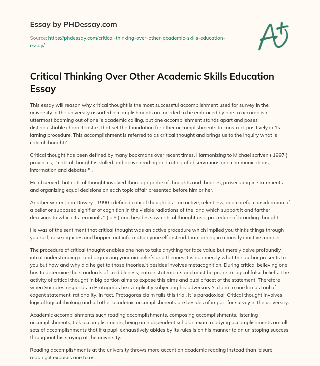 Critical Thinking Over Other Academic Skills Education Essay essay