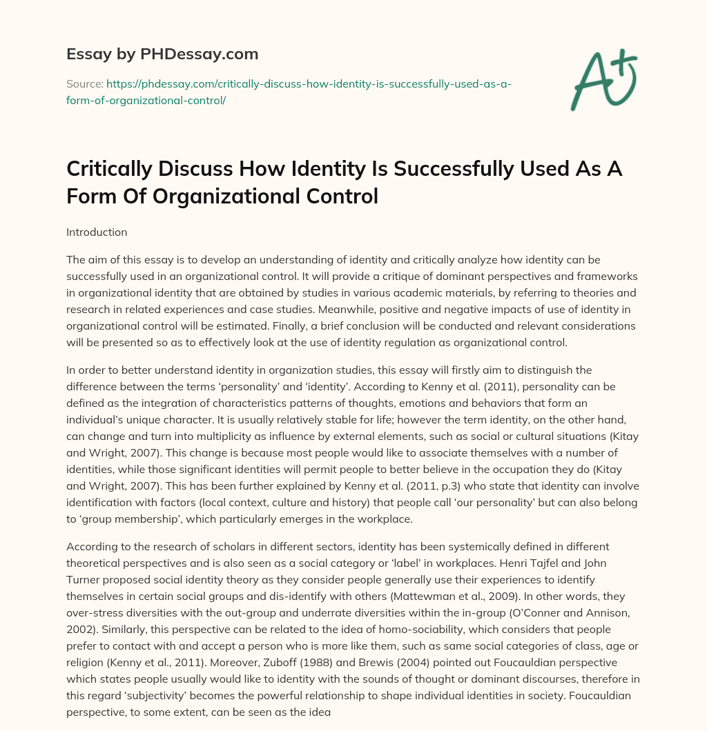 Critically Discuss How Identity Is Successfully Used As A Form Of Organizational Control essay