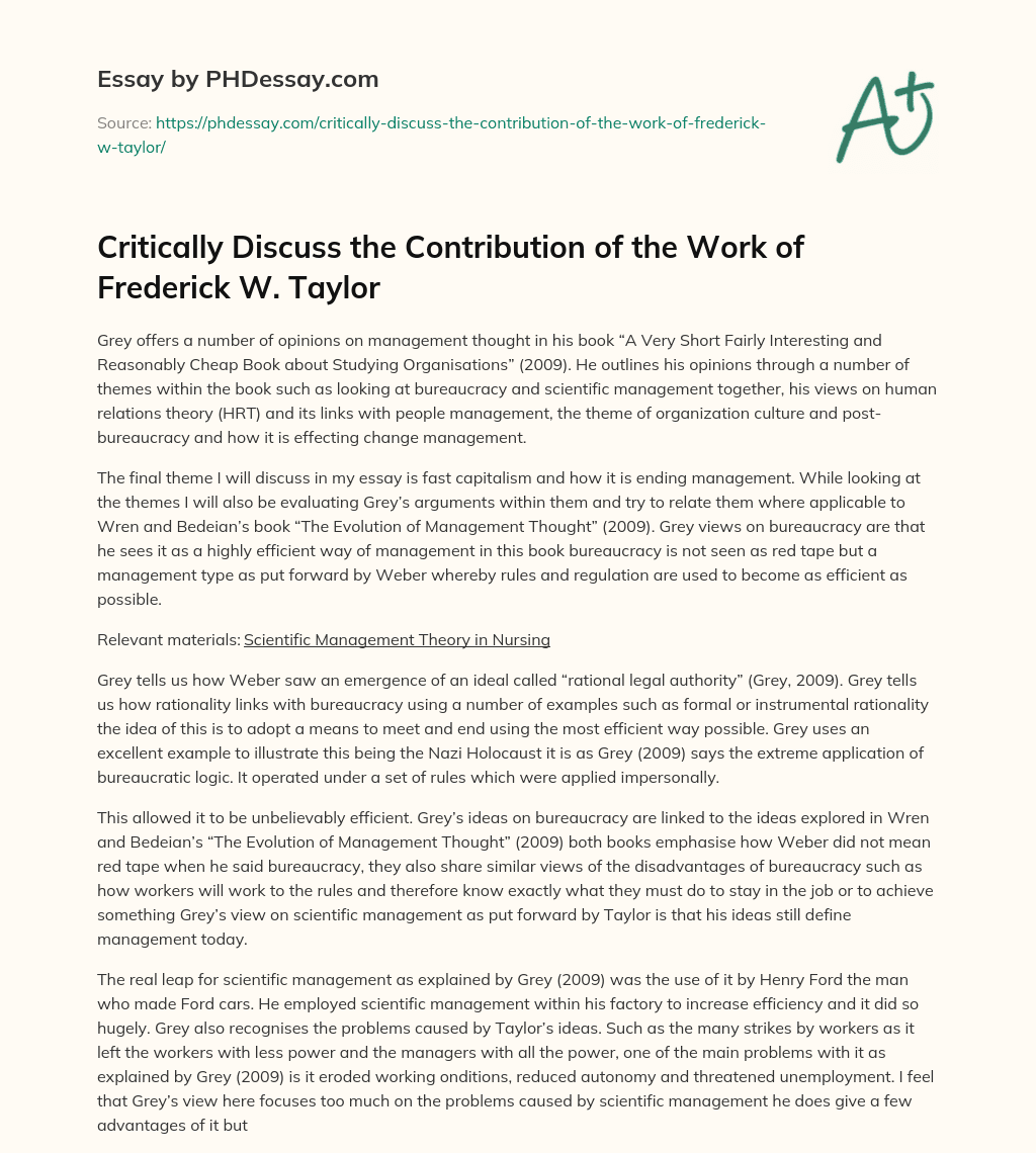Critically Discuss the Contribution of the Work of Frederick W. Taylor essay
