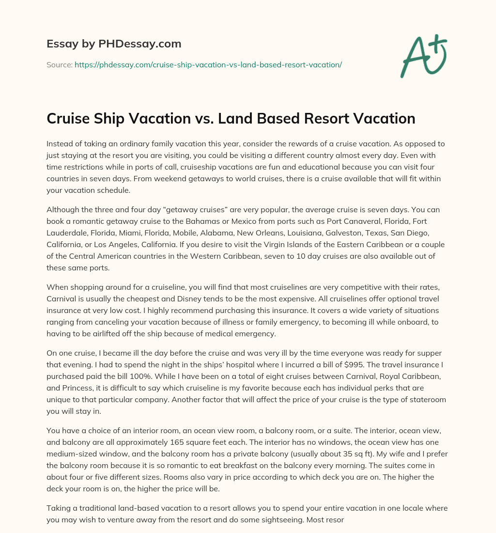 Cruise Ship Vacation vs. Land Based Resort Vacation essay
