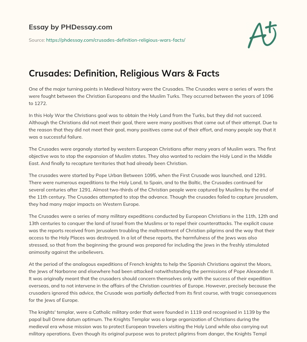 Crusades: Definition, Religious Wars & Facts essay