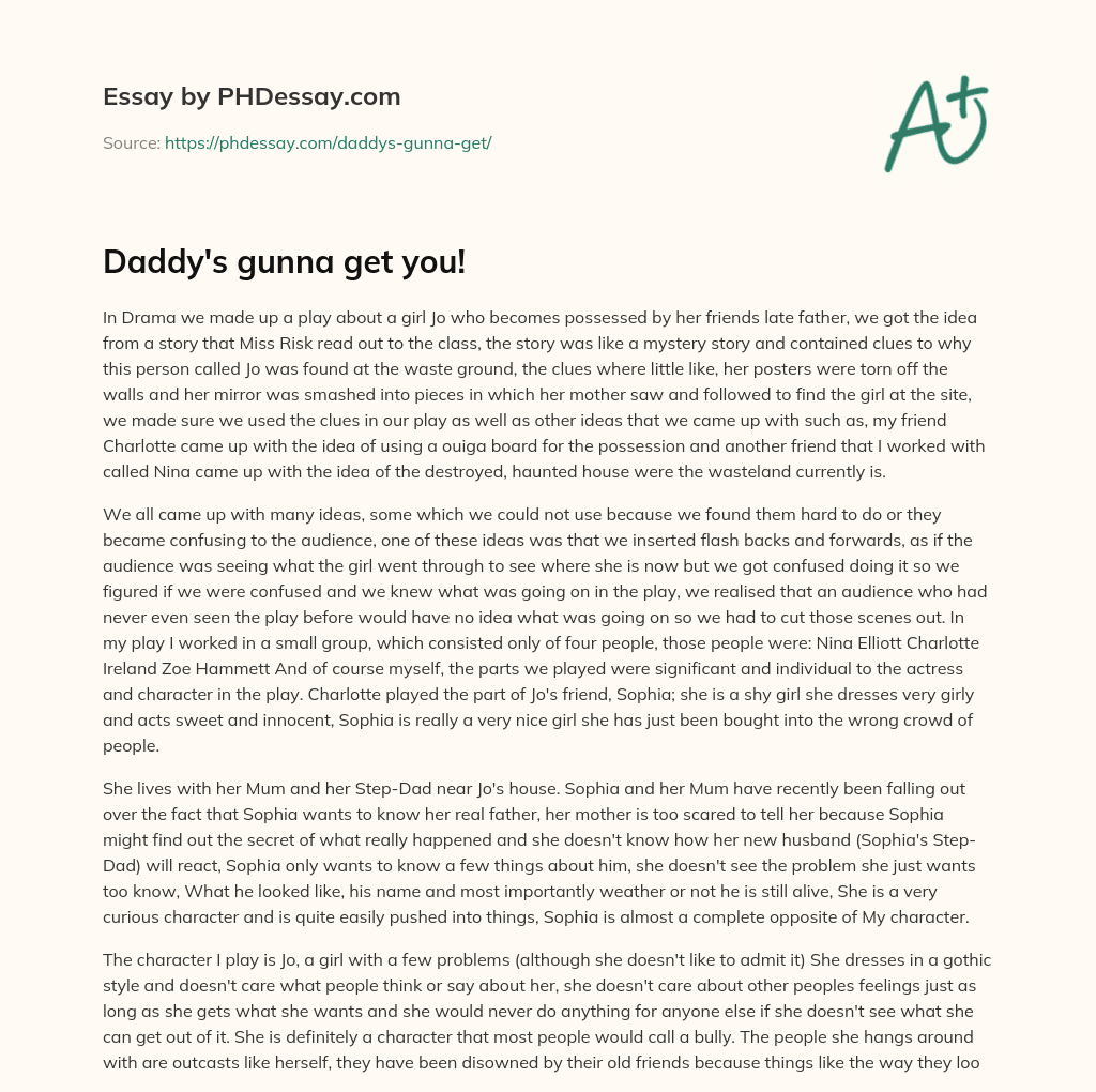 Daddy’s gunna get you! essay