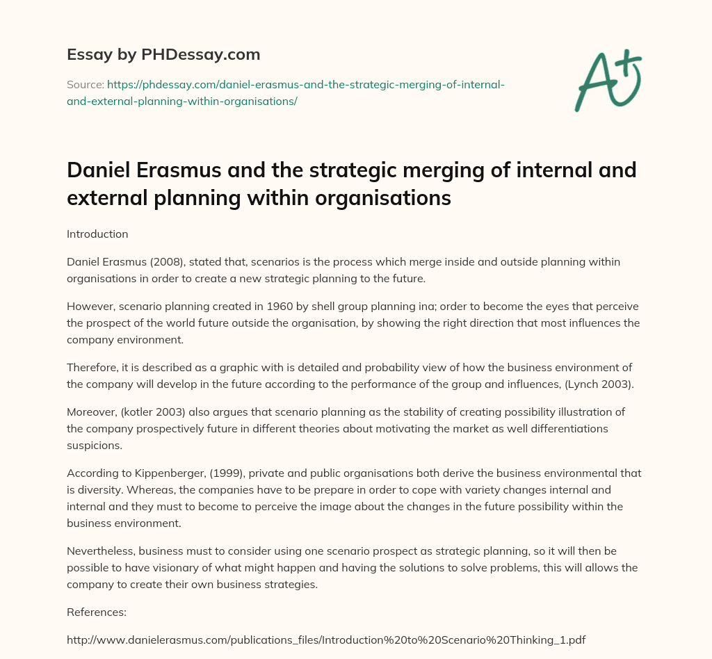 Daniel Erasmus and the strategic merging of internal and external planning within organisations essay
