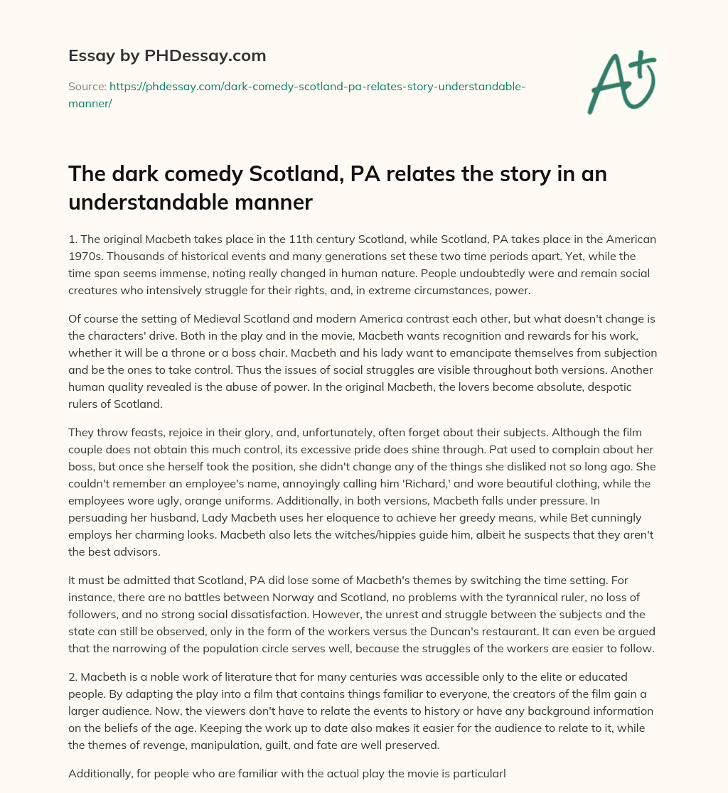 The dark comedy Scotland, PA relates the story in an understandable manner essay