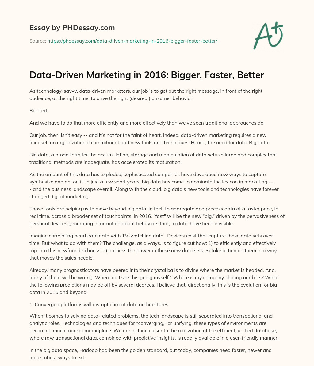 Data-Driven Marketing in 2016: Bigger, Faster, Better essay