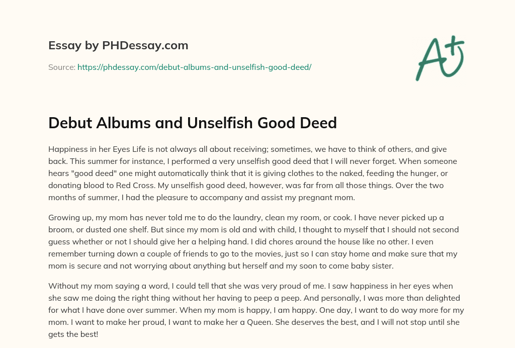 Debut Albums and Unselfish Good Deed essay