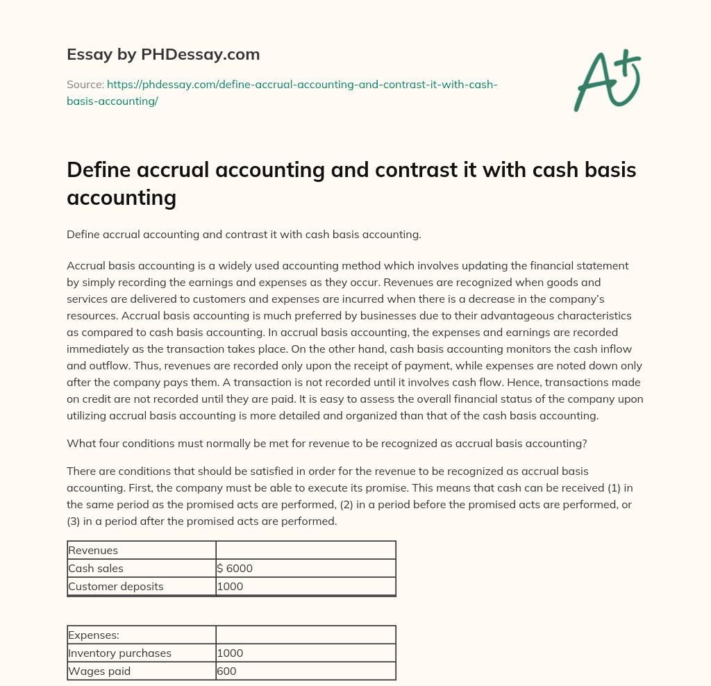 Define accrual accounting and contrast it with cash basis accounting essay