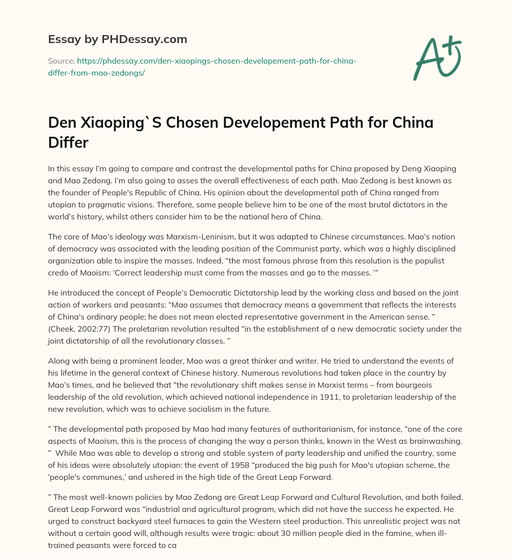 Den Xiaoping`S Chosen Developement Path for China Differ essay