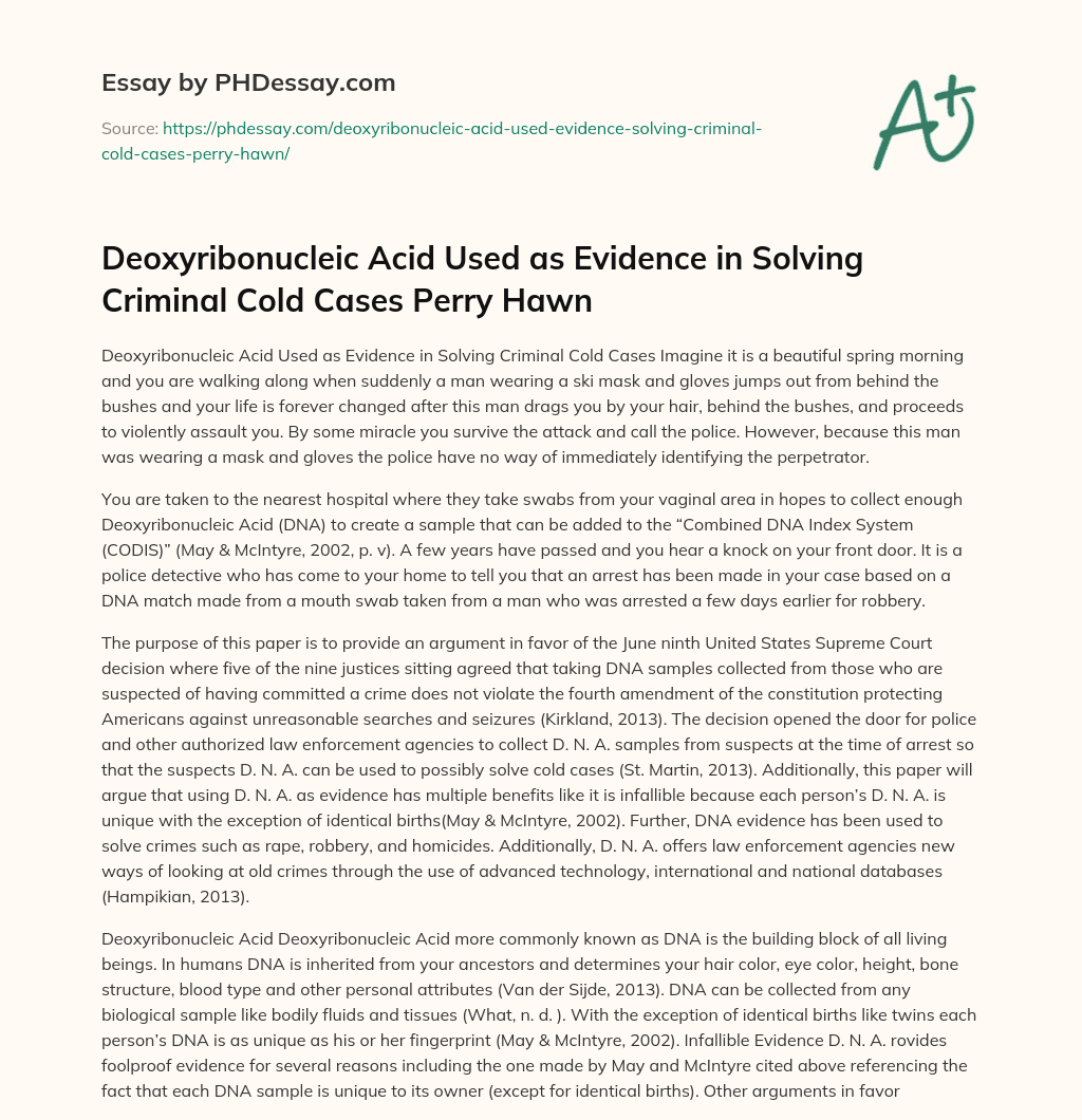 Deoxyribonucleic Acid Used as Evidence in Solving Criminal Cold Cases Perry Hawn essay