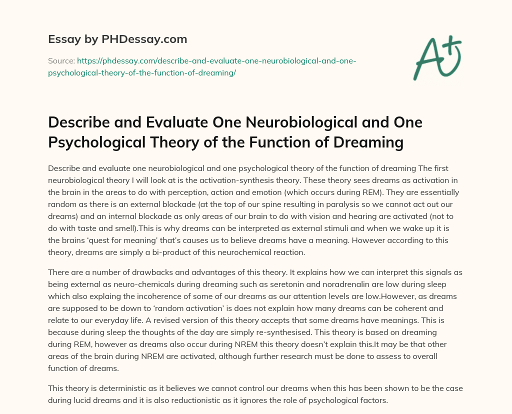 Describe and Evaluate One Neurobiological and One Psychological Theory of the Function of Dreaming essay