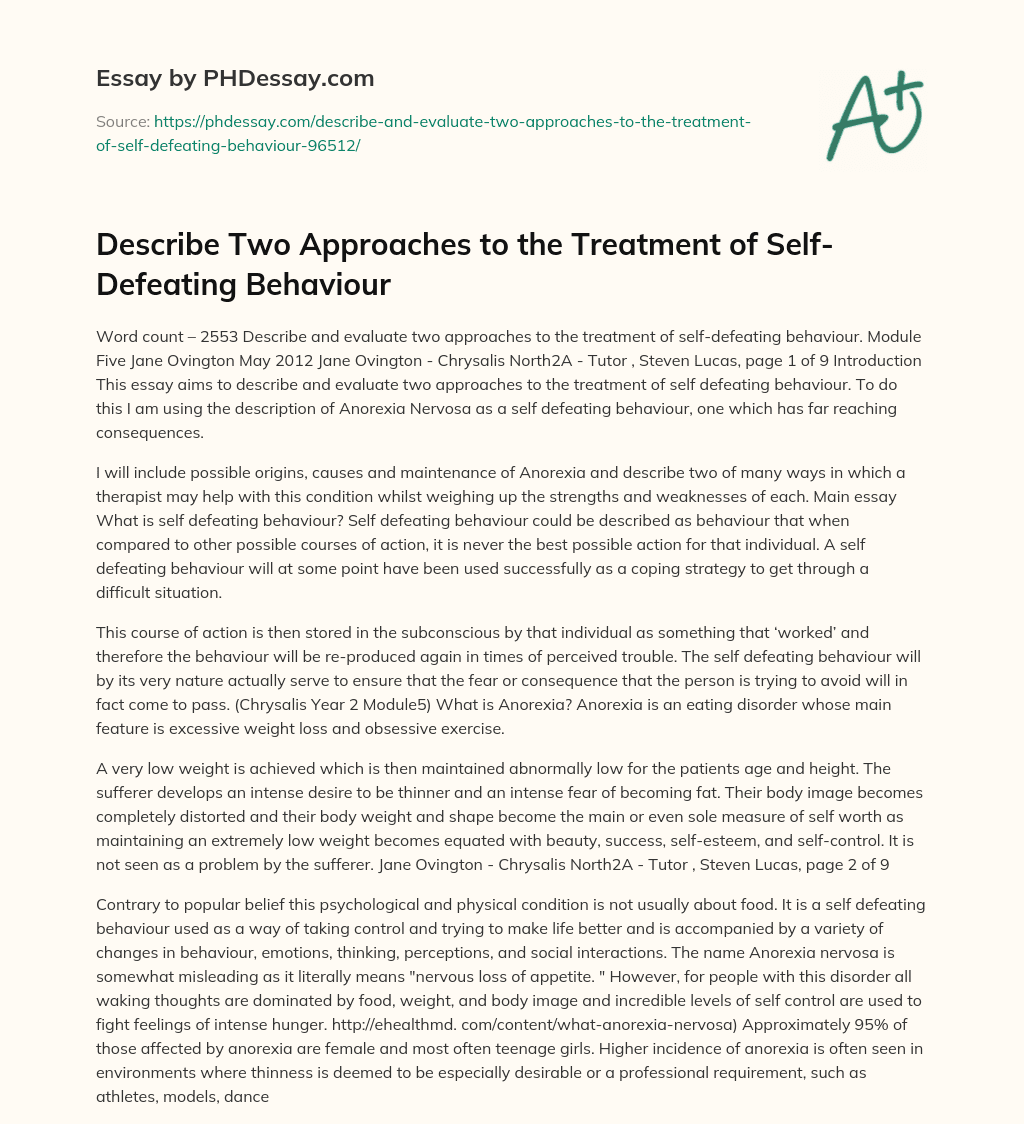 Describe Two Approaches to the Treatment of Self-Defeating Behaviour essay