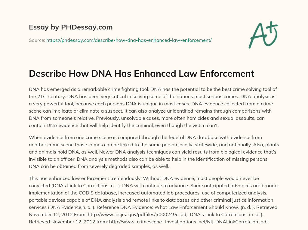 Describe How DNA Has Enhanced Law Enforcement essay