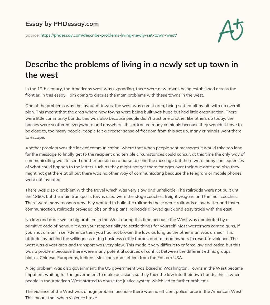 Describe the problems of living in a newly set up town in the west essay