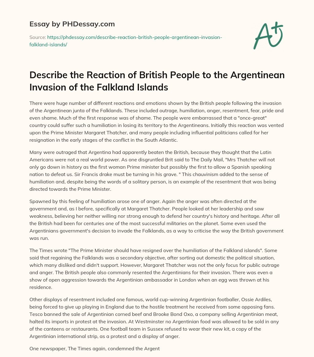 Describe the Reaction of British People to the Argentinean Invasion of the Falkland Islands essay