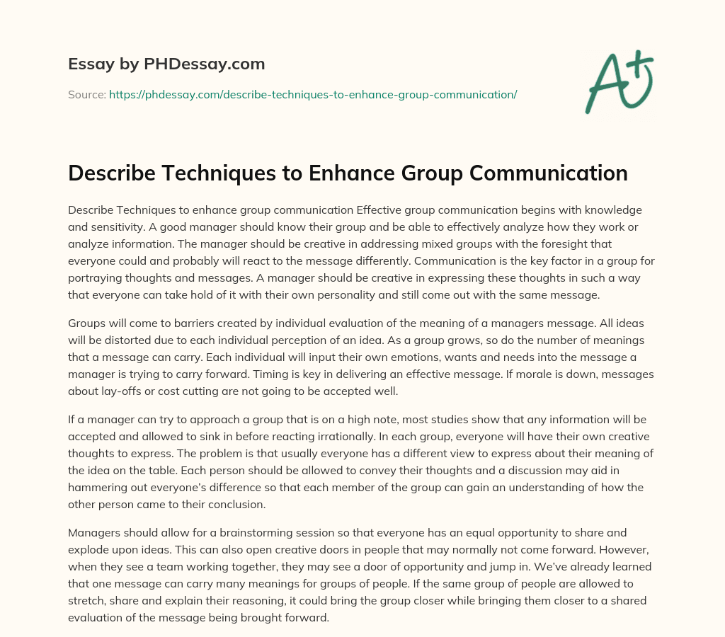 Describe Techniques to Enhance Group Communication essay