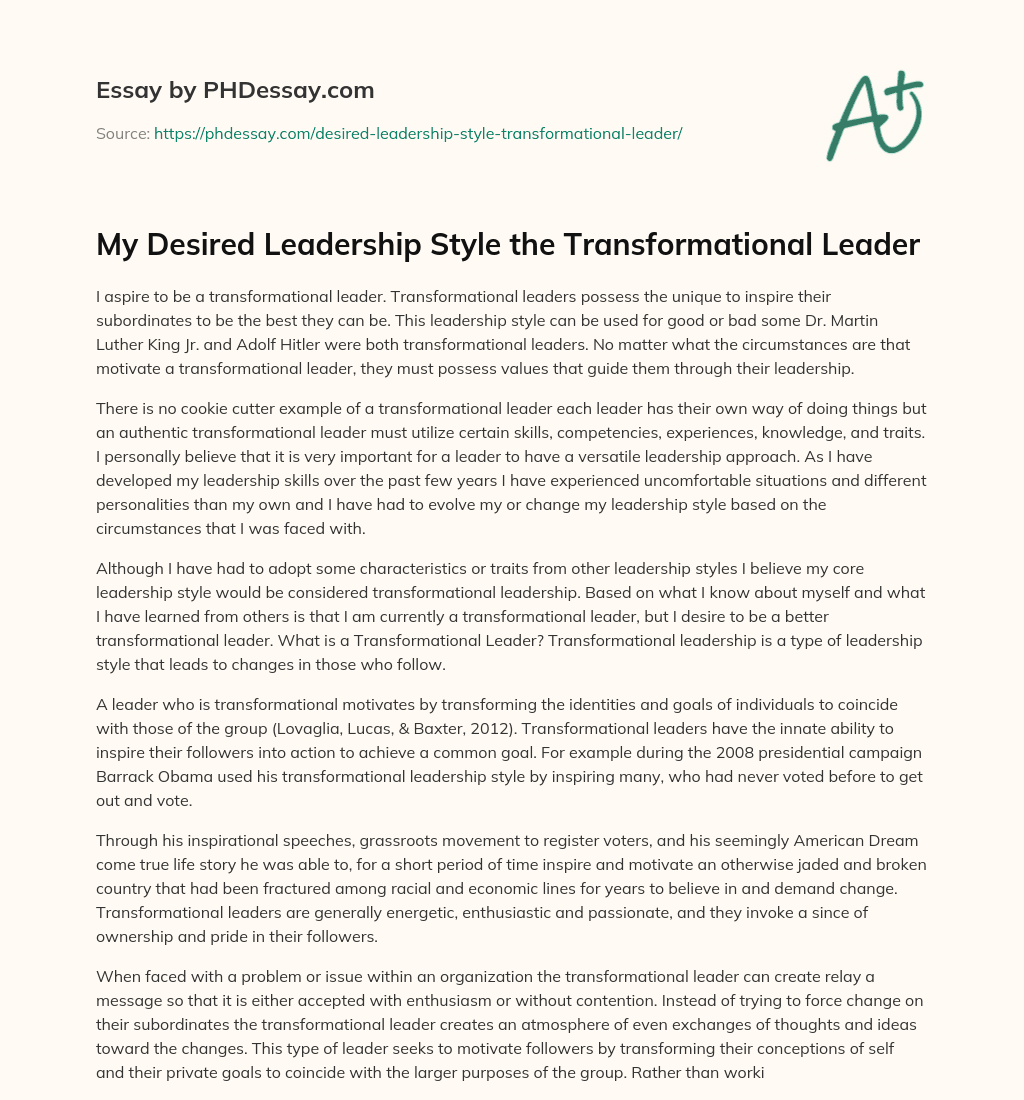 My Desired Leadership Style the Transformational Leader essay