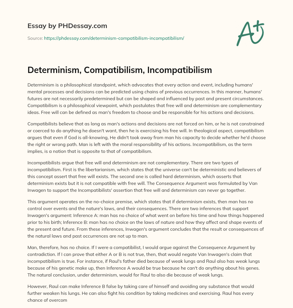 Determinism, Compatibilism, Incompatibilism essay