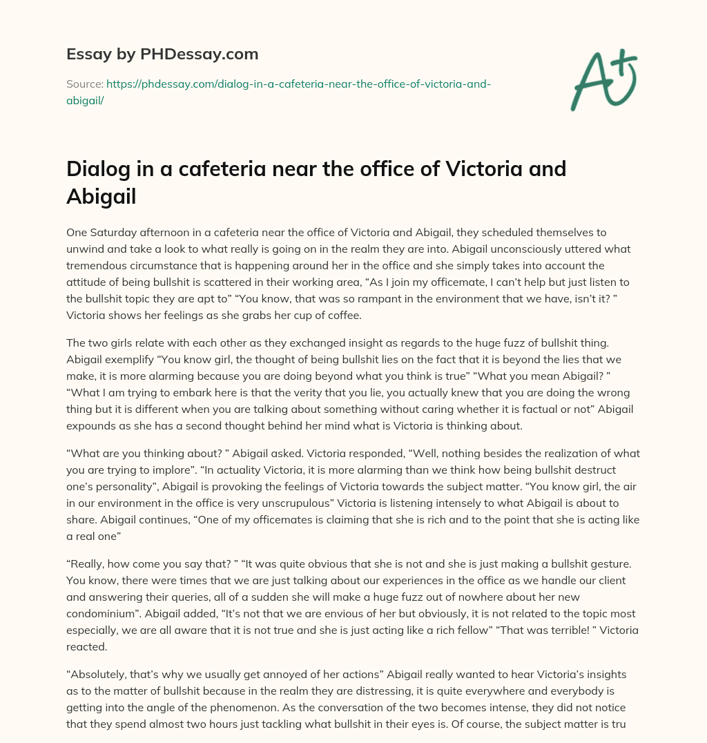 Dialog in a cafeteria near the office of Victoria and Abigail essay