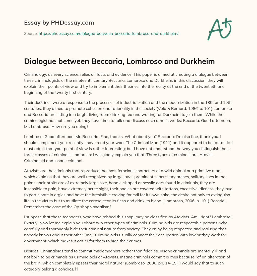 Dialogue between Beccaria, Lombroso and Durkheim essay