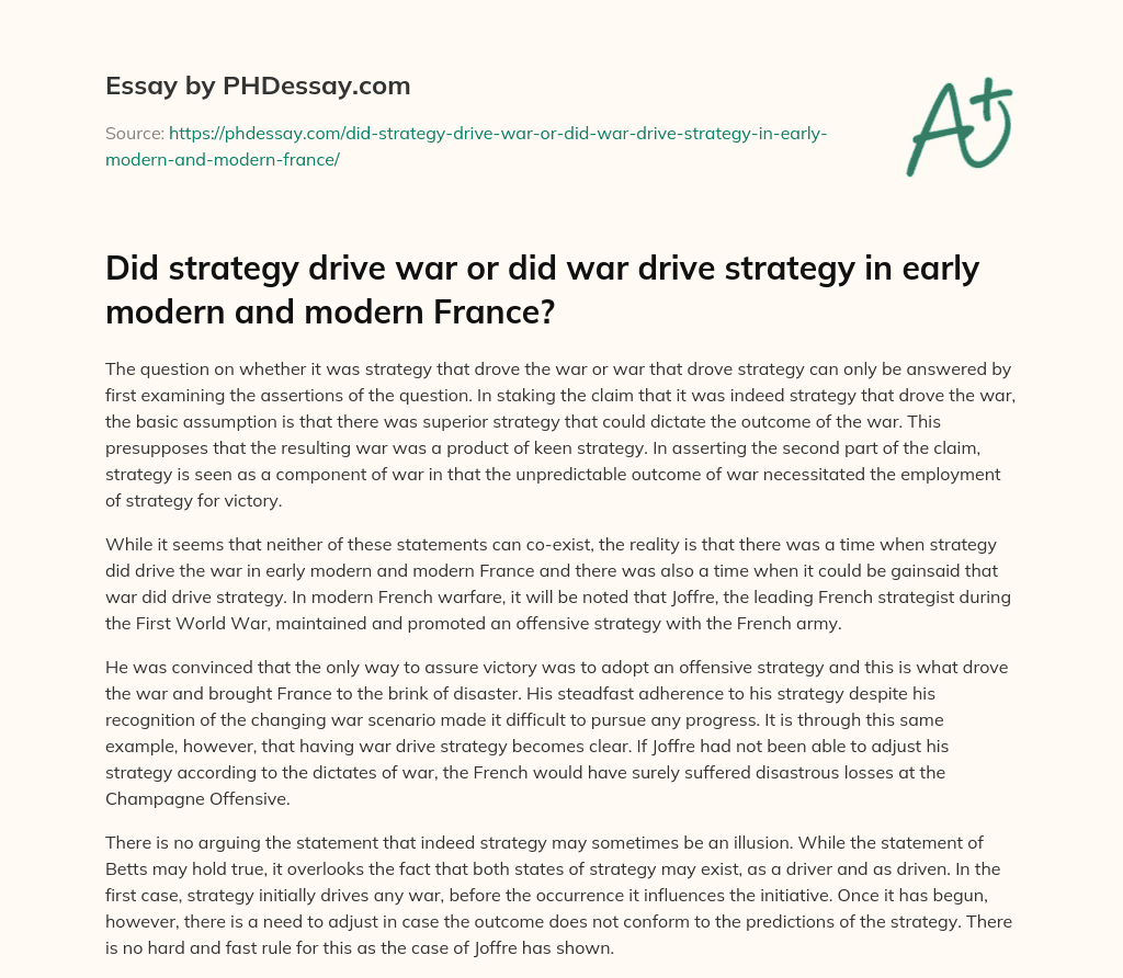 Did strategy drive war or did war drive strategy in early modern and modern France? essay