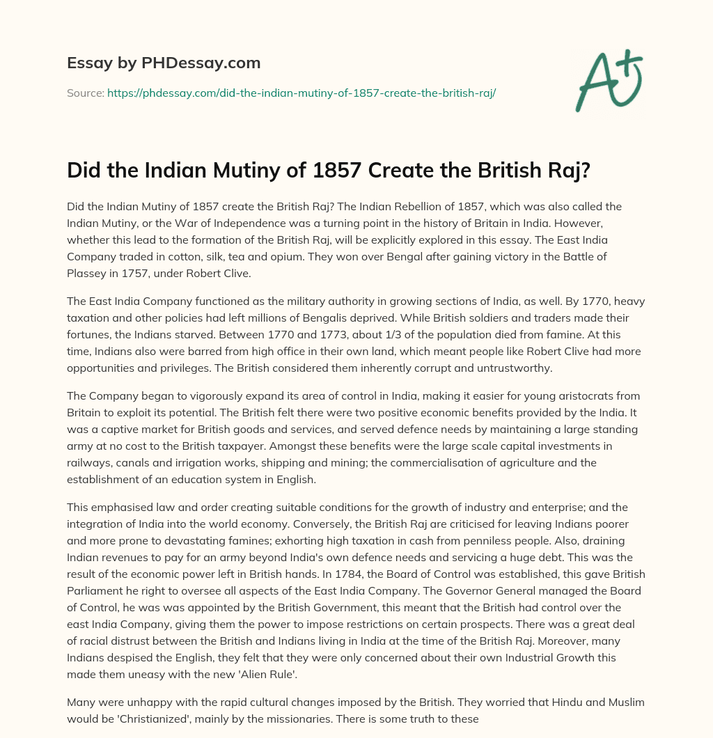 Did the Indian Mutiny of 1857 Create the British Raj? essay