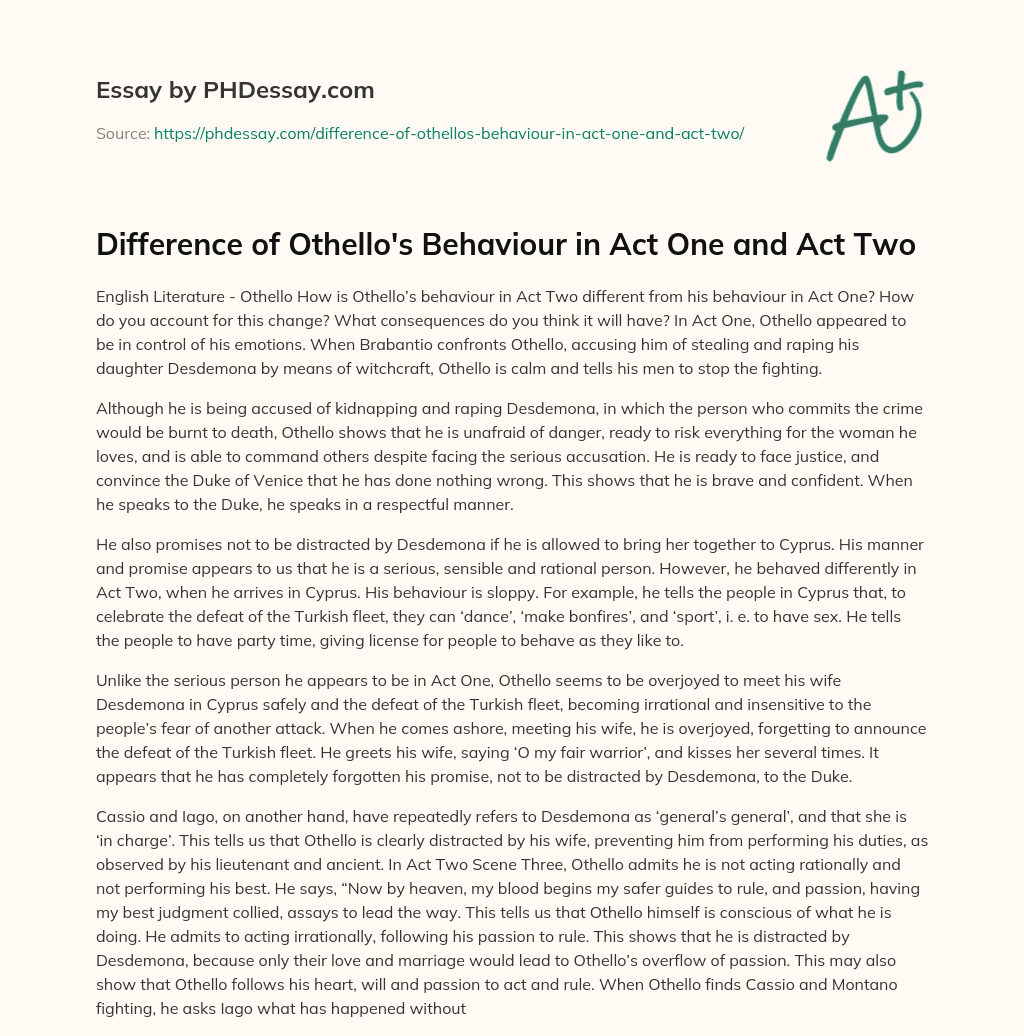 Difference of Othello’s Behaviour in Act One and Act Two essay