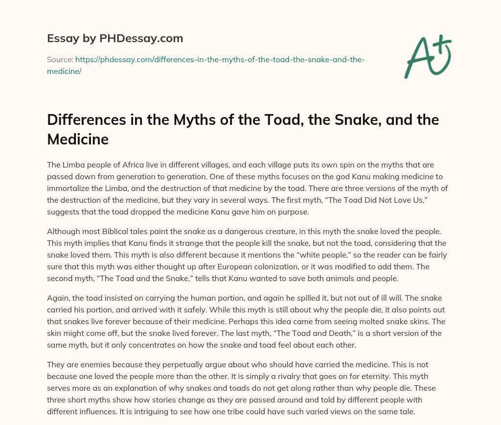 Differences in the Myths of the Toad, the Snake, and the Medicine essay
