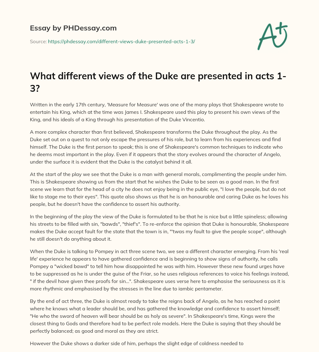 What different views of the Duke are presented in acts 1-3? essay