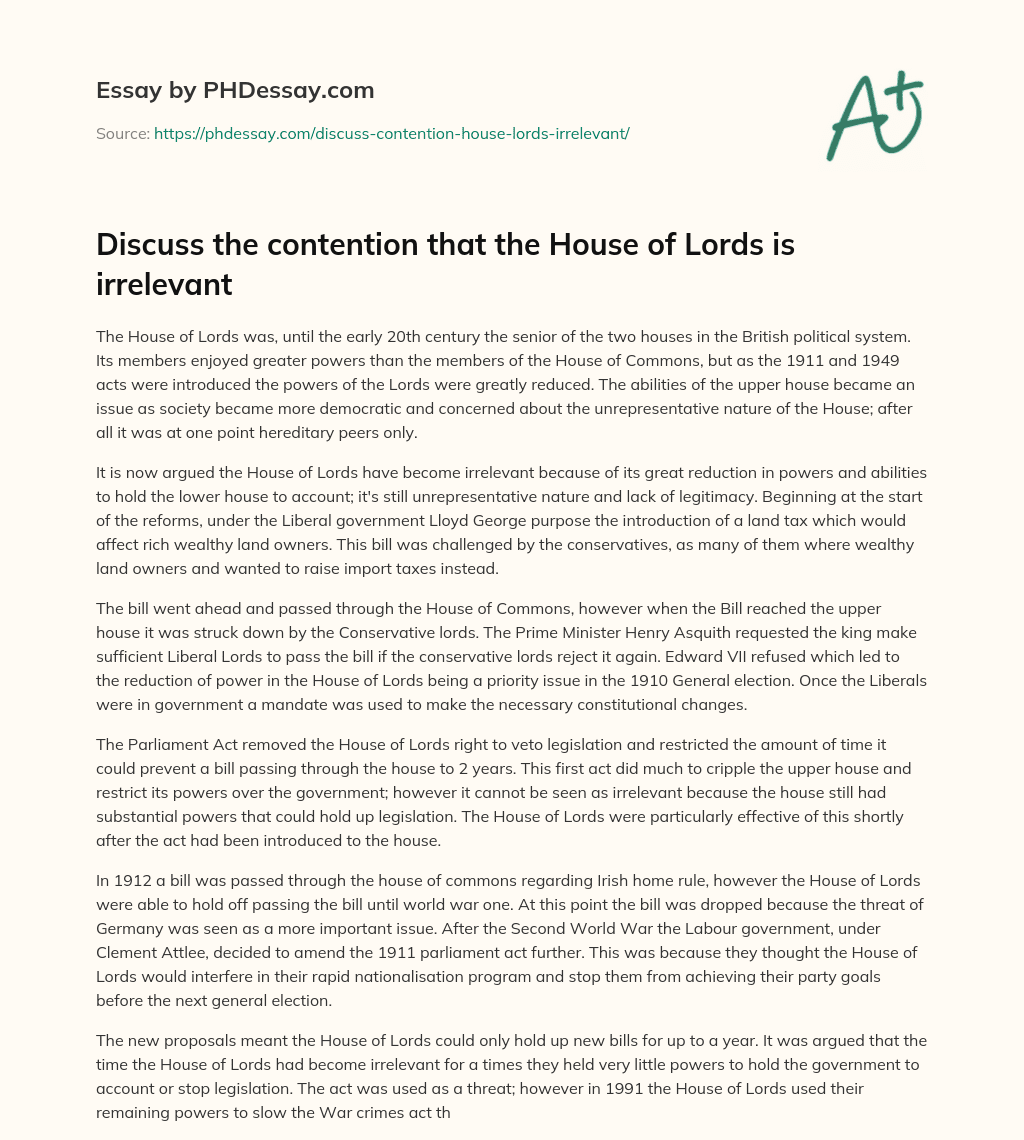 Discuss the contention that the House of Lords is irrelevant essay