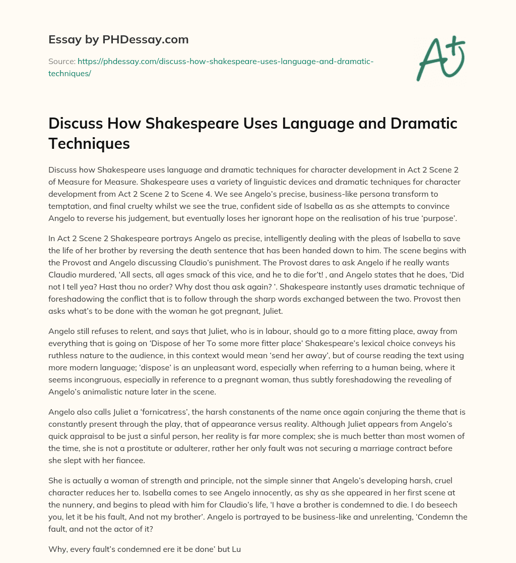 Discuss How Shakespeare Uses Language and Dramatic Techniques essay