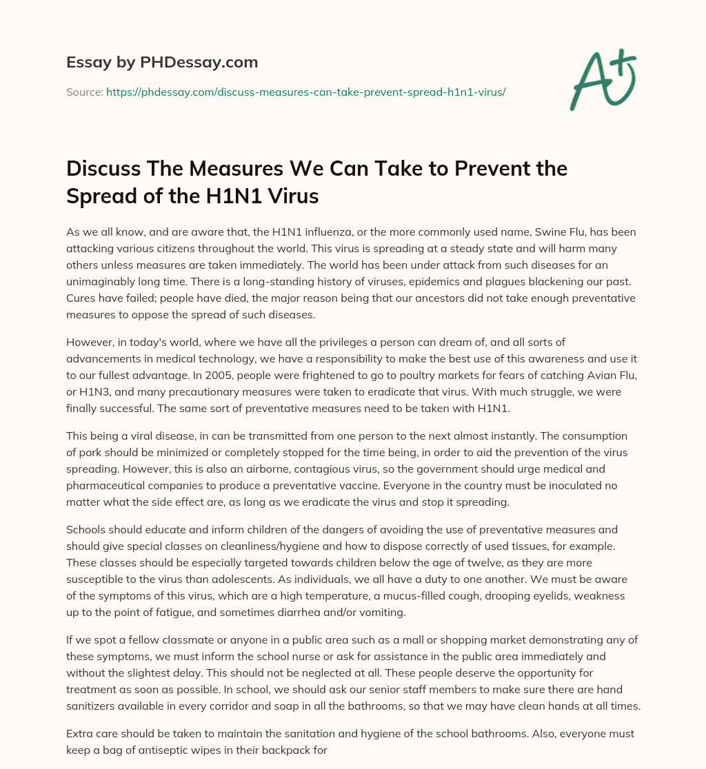 Discuss The Measures We Can Take to Prevent the Spread of the H1N1 Virus essay