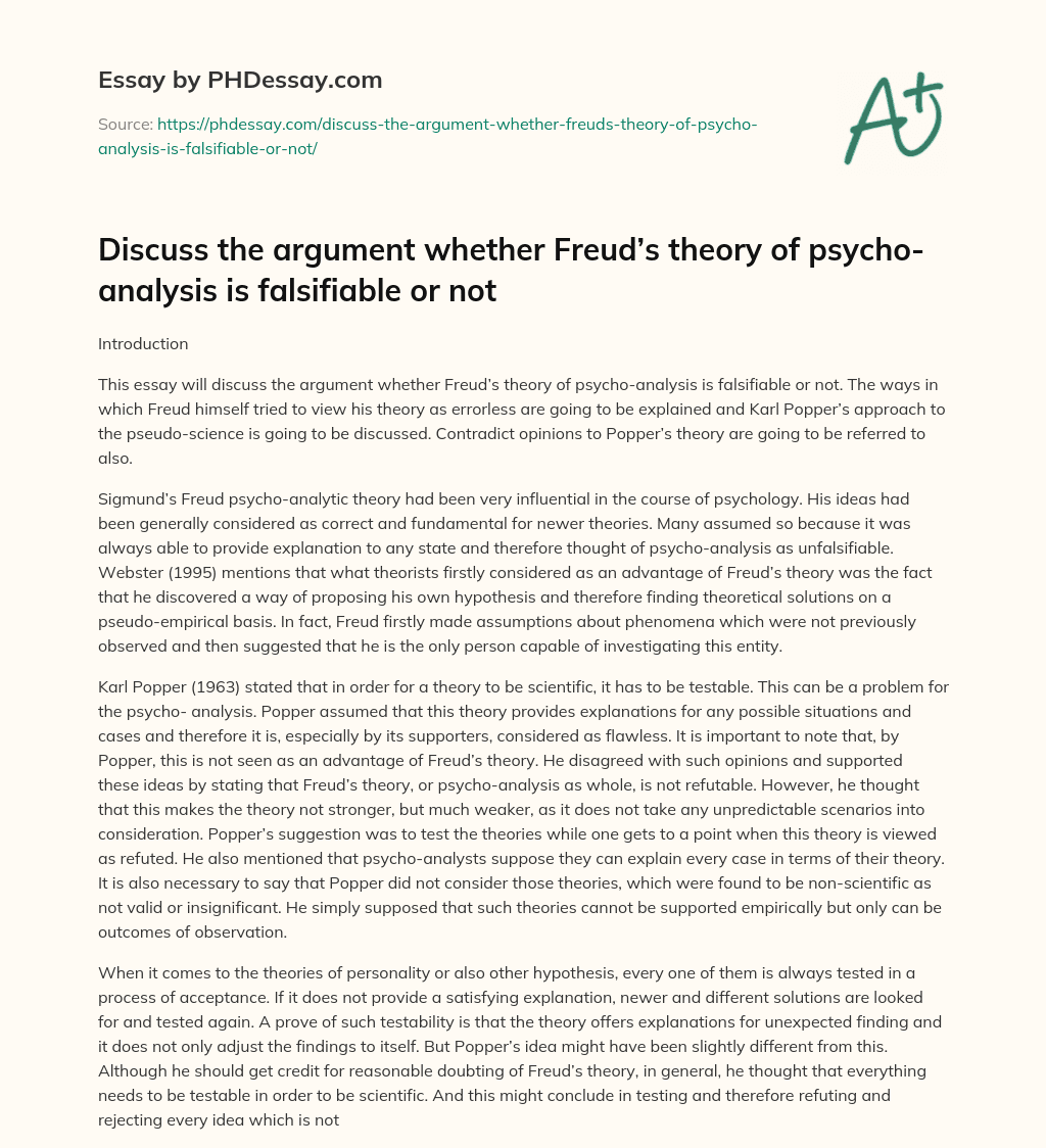 Discuss the argument whether Freud’s theory of psycho-analysis is falsifiable or not essay