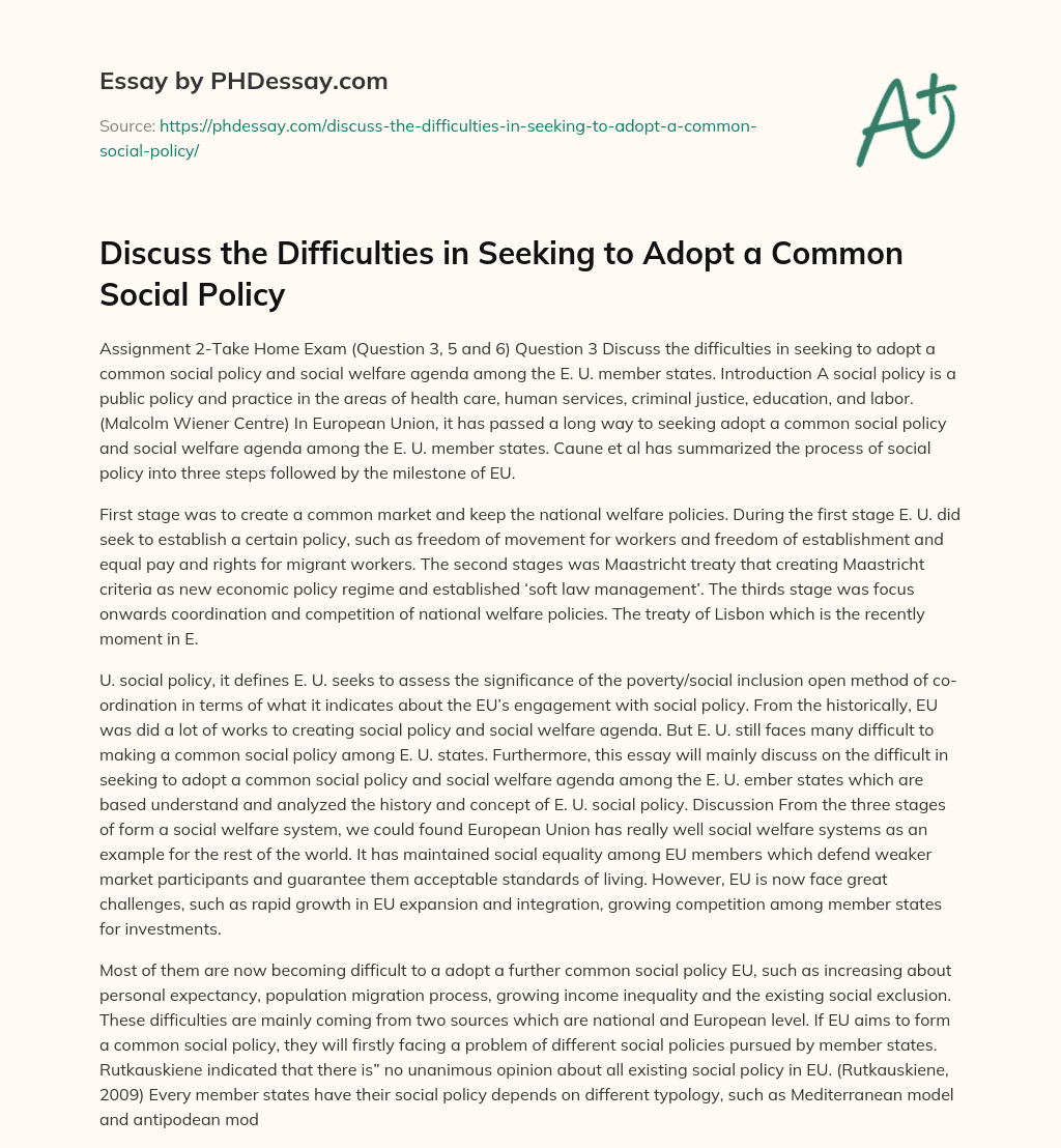 Discuss the Difficulties in Seeking to Adopt a Common Social Policy essay