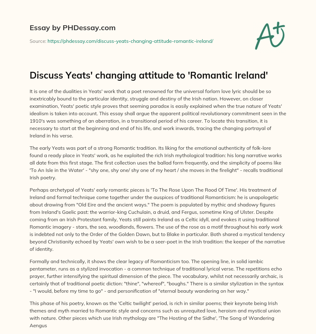 Discuss Yeats’ changing attitude to ‘Romantic Ireland’ essay