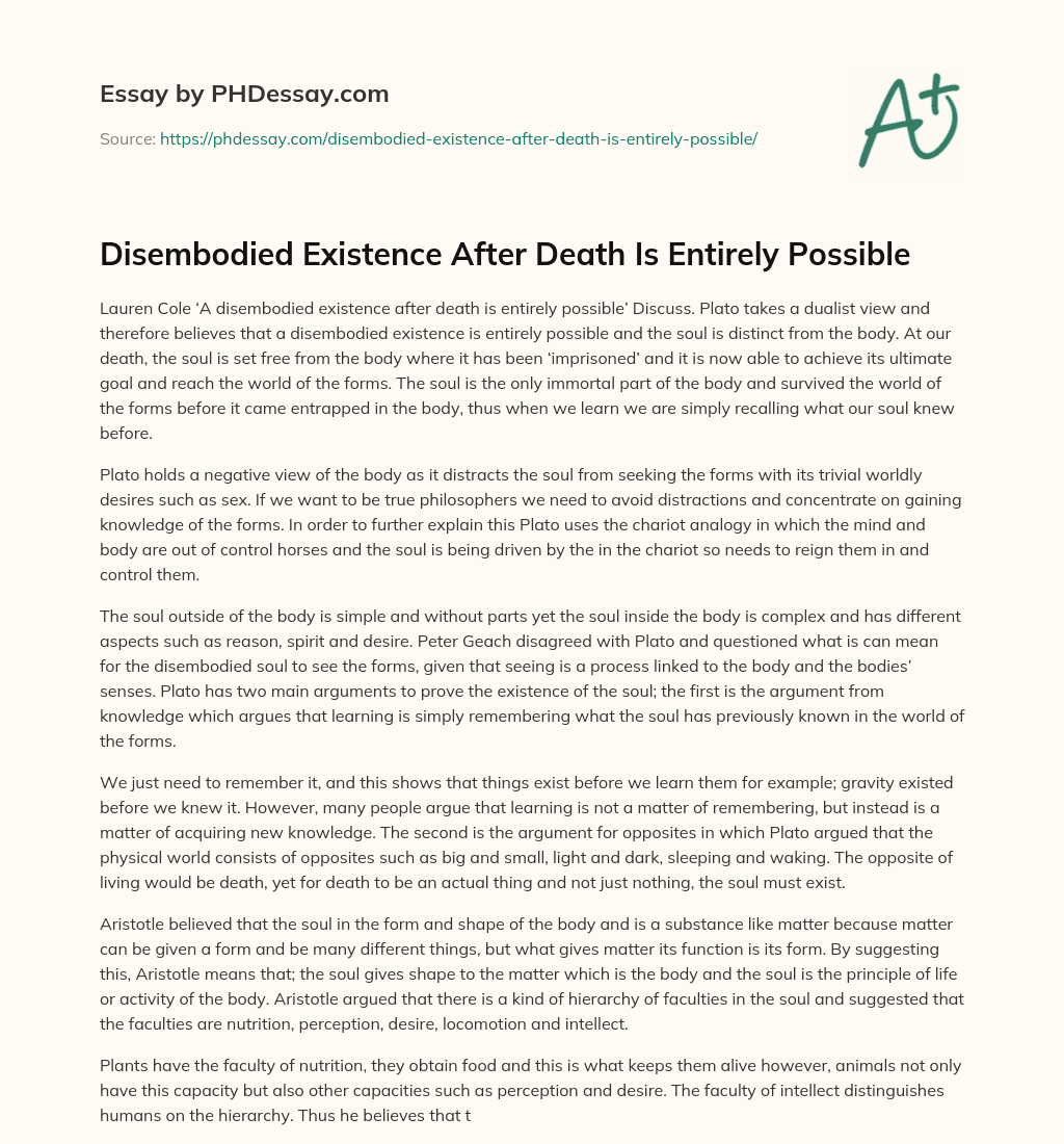 Disembodied Existence After Death Is Entirely Possible essay