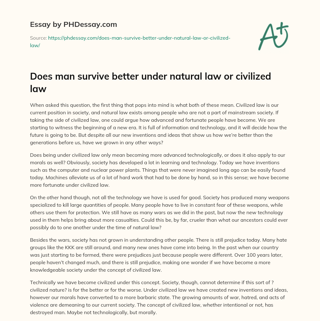 Does man survive better under natural law or civilized law essay