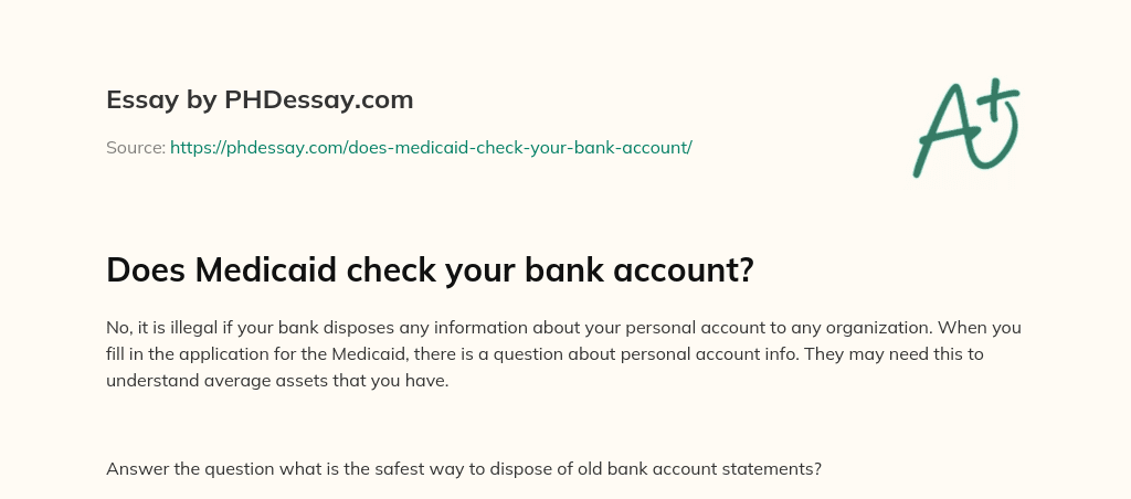Does Medicaid check your bank account? essay