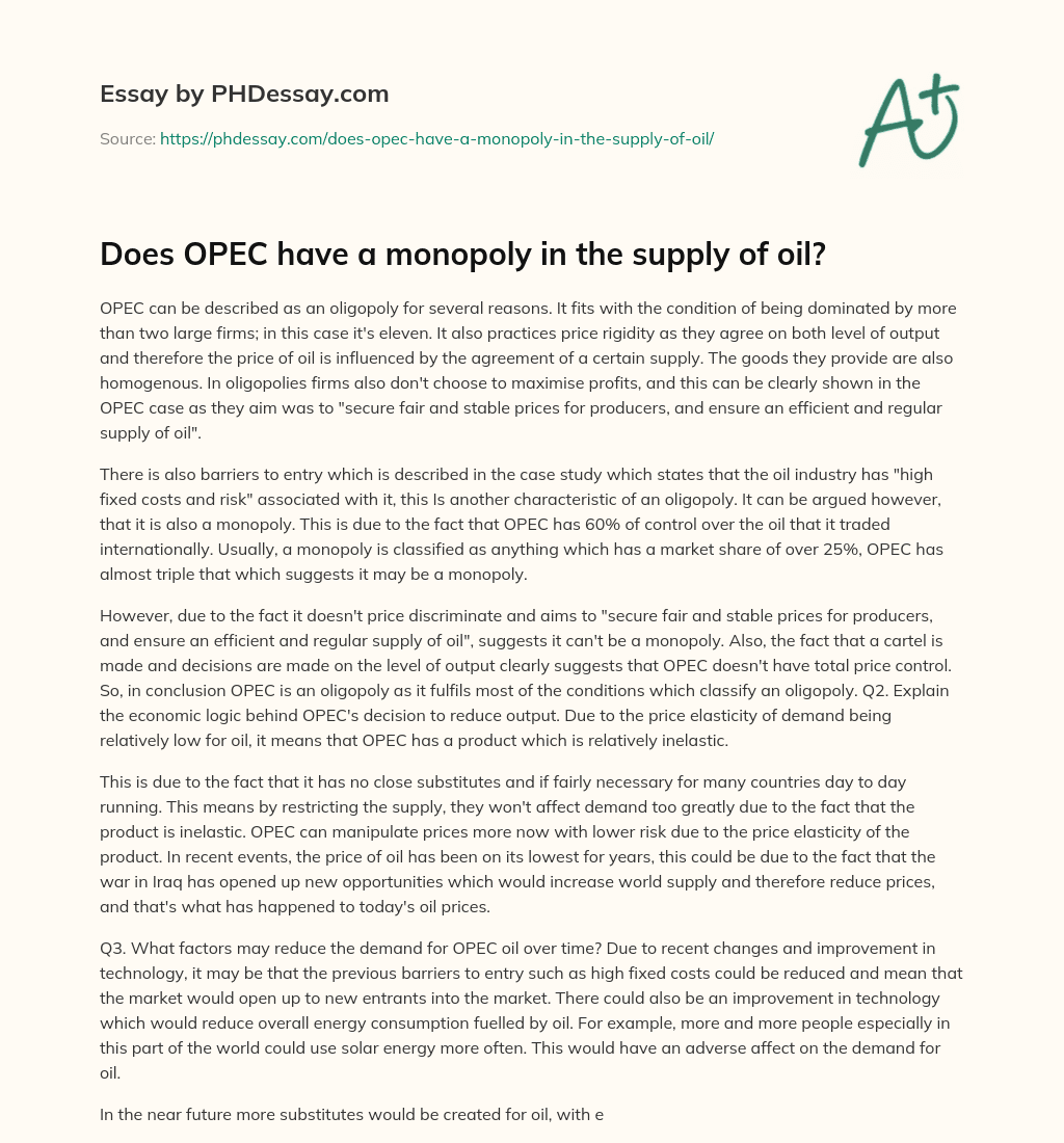 Does OPEC have a monopoly in the supply of oil? essay
