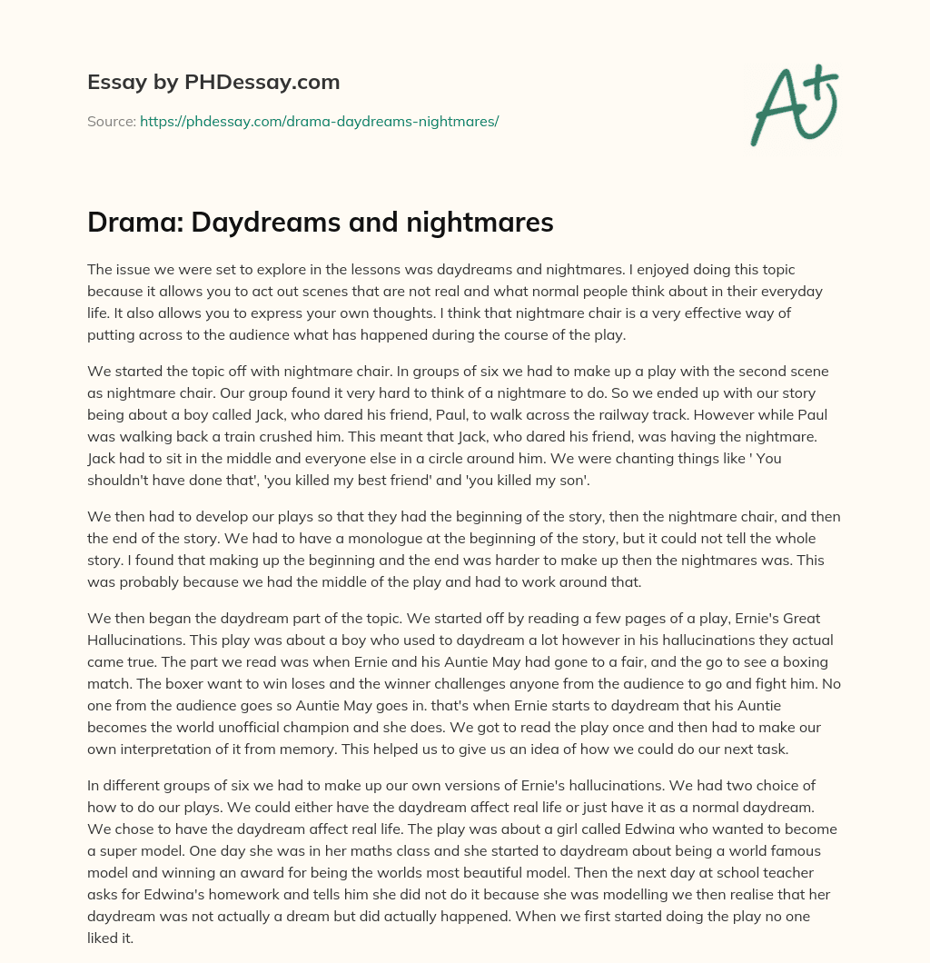 Drama: Daydreams and nightmares essay