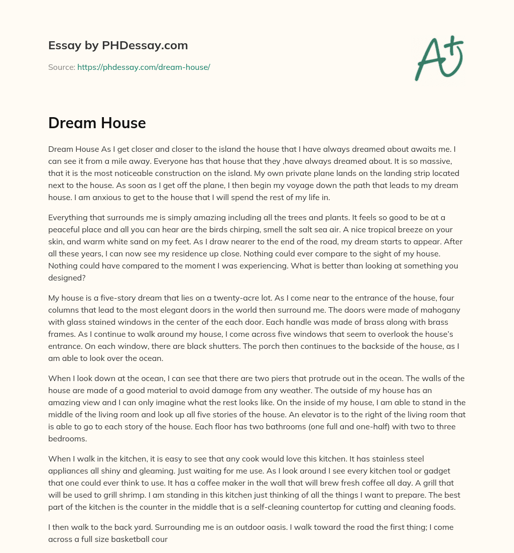 Living the Dream: A Personal Account of a Dream House on a Tropical Island essay
