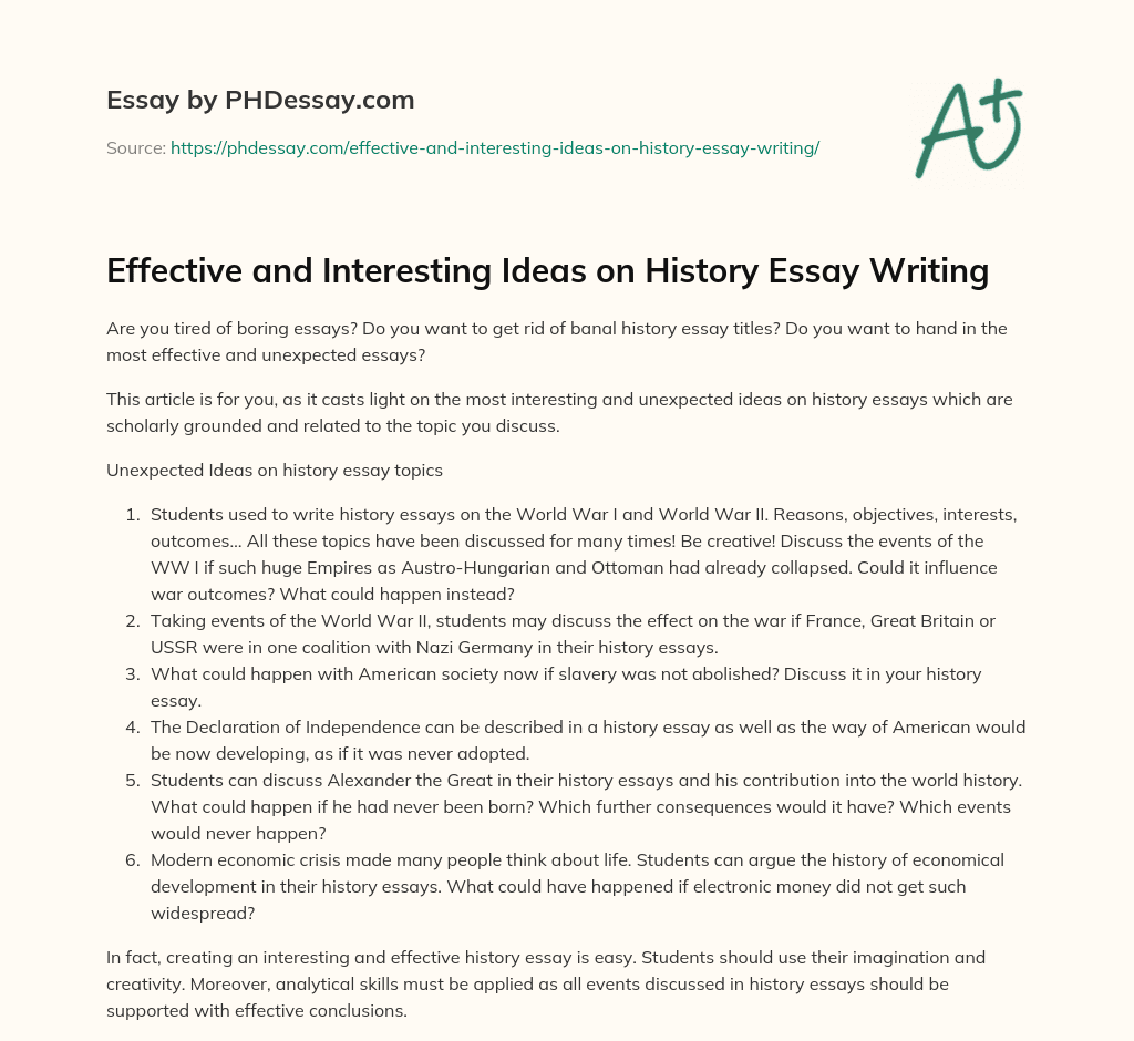 Effective and Interesting Ideas on History Essay Writing (300 Words