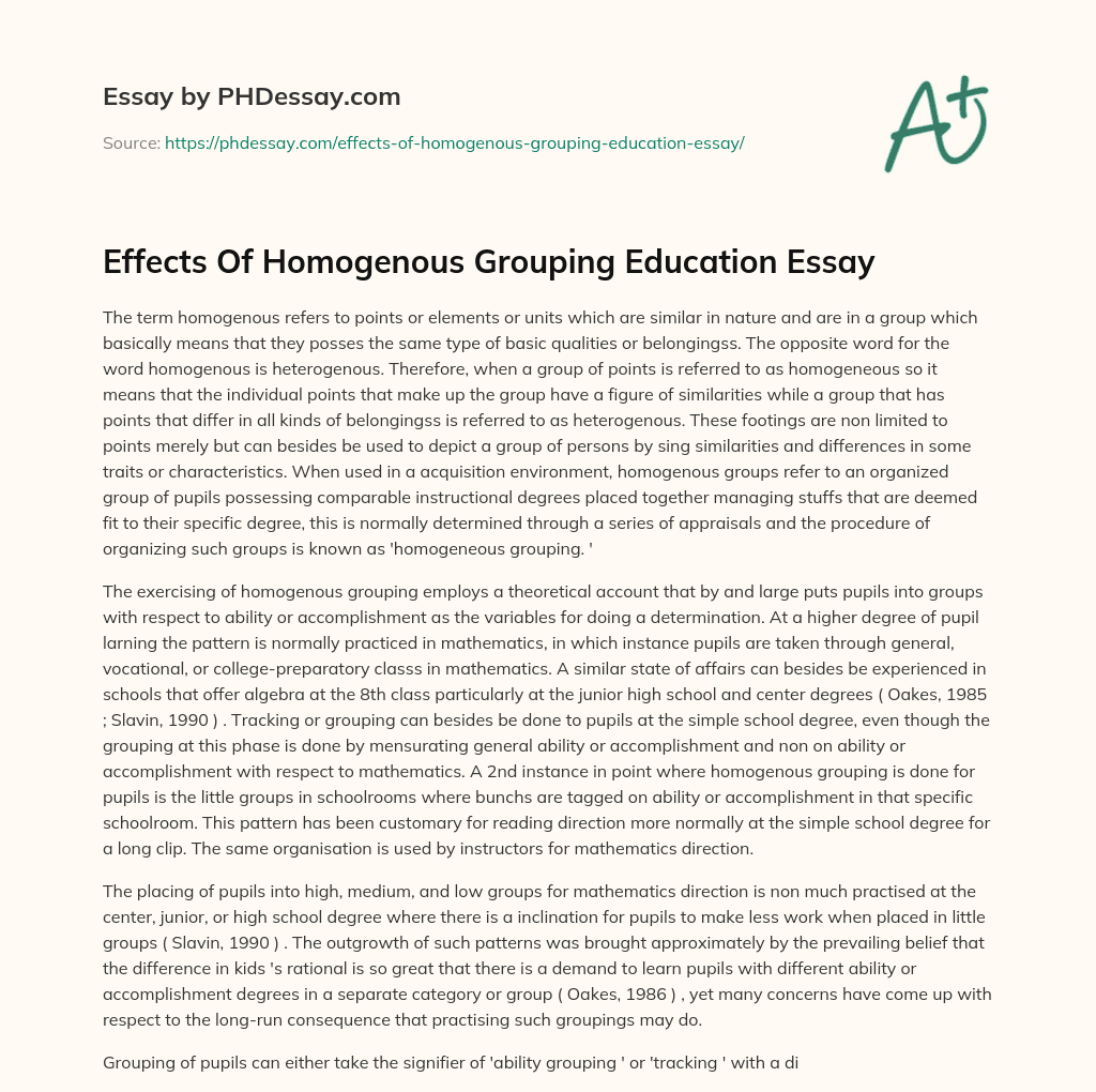 Effects Of Homogenous Grouping Education Essay essay