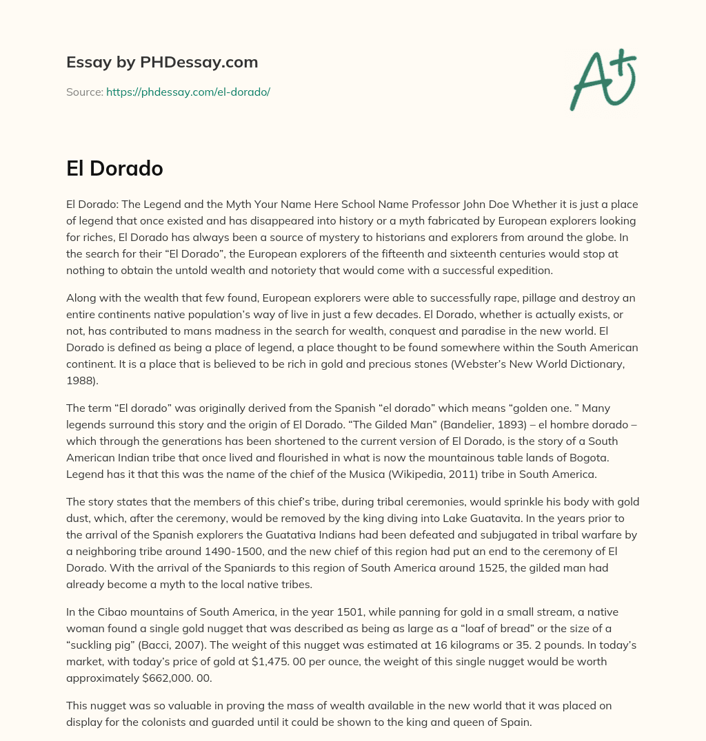 The Madness of the Search for El Dorado: A Source of Mystery and Destruction essay