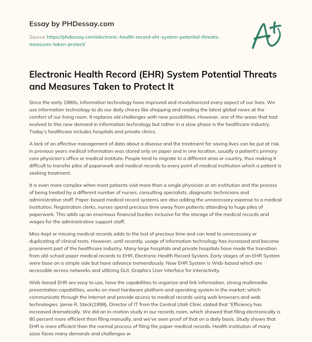 Electronic Health Record (EHR) System Potential Threats and Measures Taken to Protect It essay
