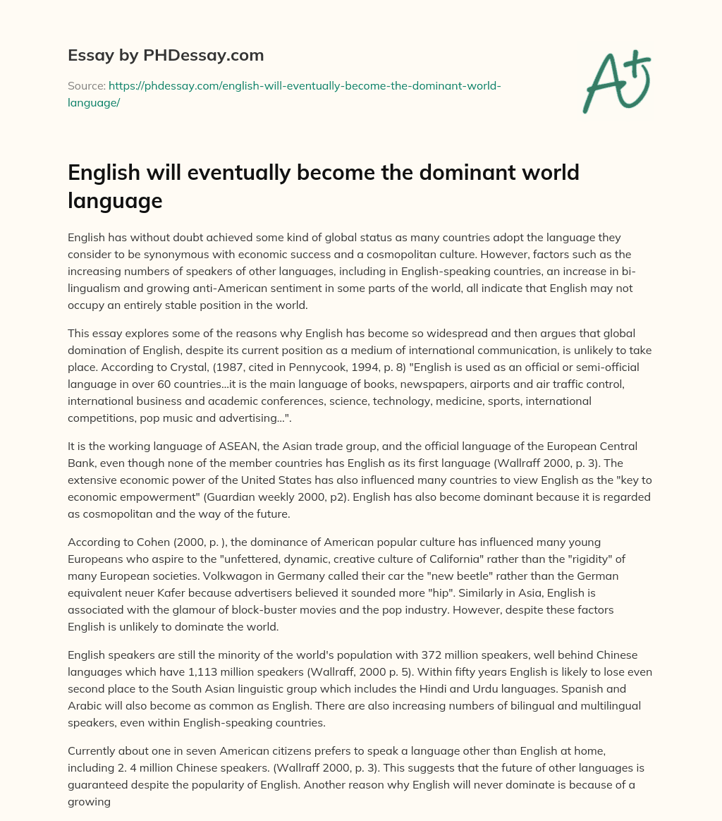 English will eventually become the dominant world language essay