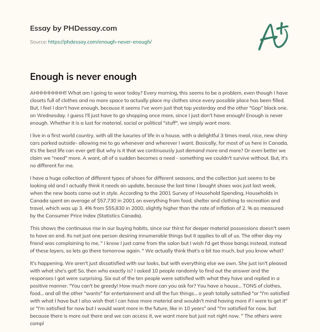 Enough is never enough essay