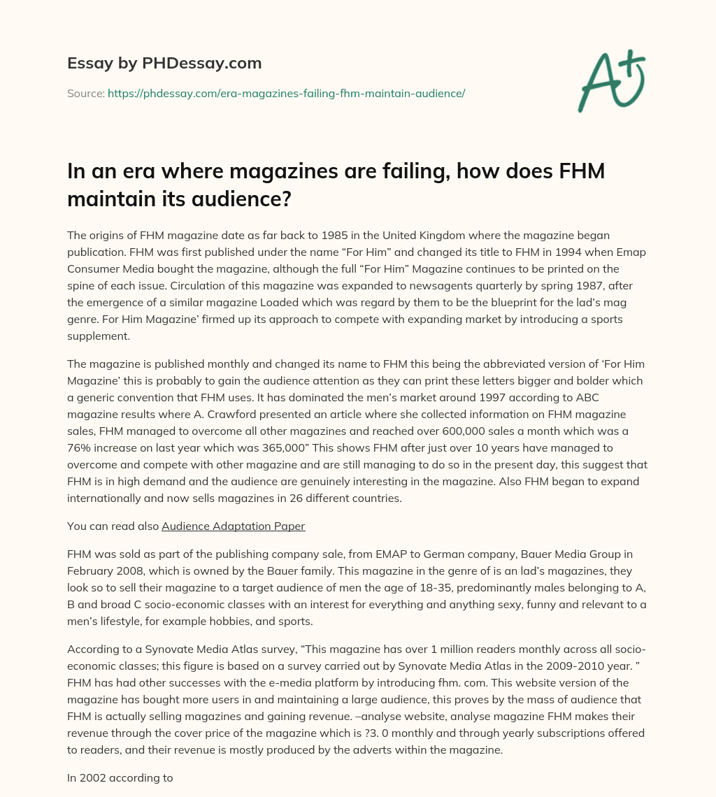 In an era where magazines are failing, how does FHM maintain its audience? essay